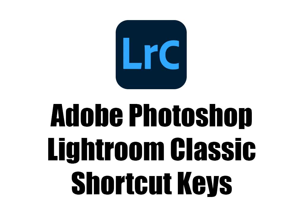 Lightroom Shortcut Keys